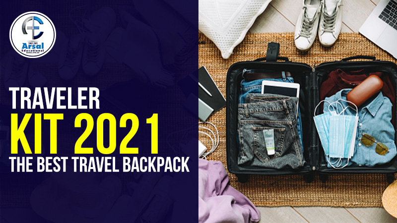 TRAVEL KIT 2019 - THE BEST TRAVEL BACKPACK :: Arsal Educational Services