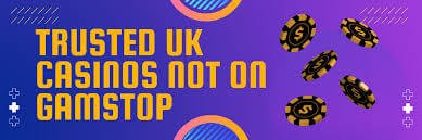 Exploring Not on Gamstop Casinos A Guide for Players